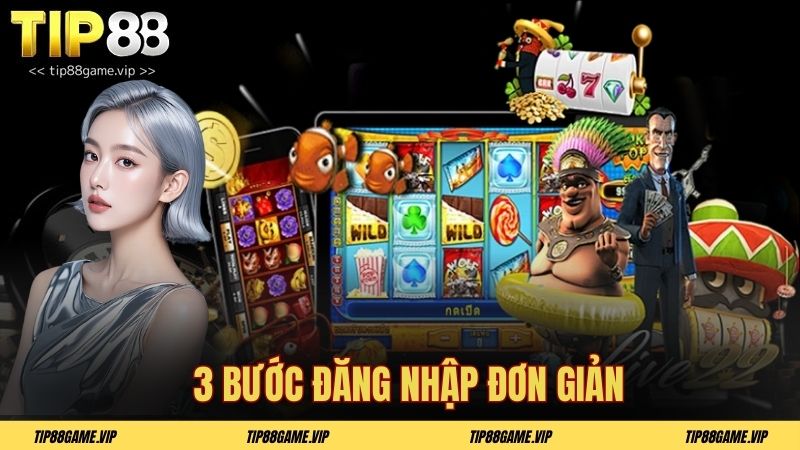 3 bước đăng nhập đơn giản