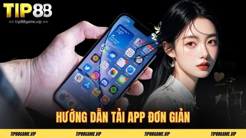 Hướng dẫn tải app đơn giản