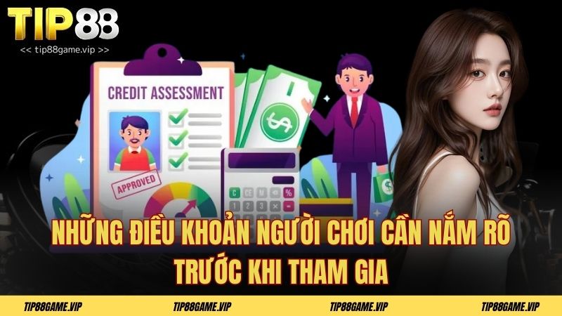 Những điều khoản người chơi cần nắm rõ trước khi tham gia